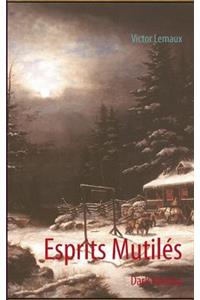 Esprits Mutilés