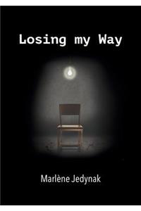 Losing my way