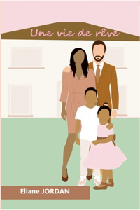 Une vie de rêve