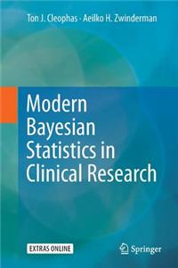 Modern Bayesian Statistics in Clinical Research