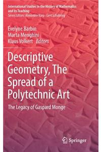 Descriptive Geometry, the Spread of a Polytechnic Art