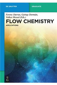 Flow Chemistry - Applications