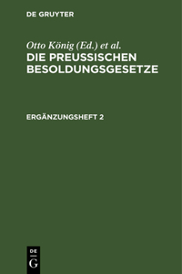 Die Preußischen Besoldungsgesetze. Ergänzungsheft 2