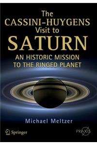 Cassini-Huygens Visit to Saturn