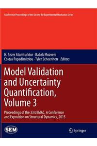 Model Validation and Uncertainty Quantification, Volume 3