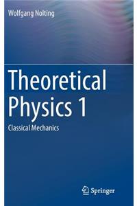 Theoretical Physics 1