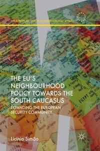 Eu's Neighbourhood Policy Towards the South Caucasus