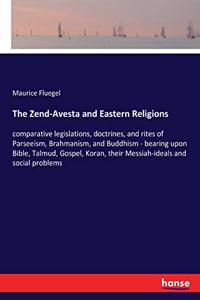 The Zend-Avesta and Eastern Religions