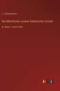 Alterthümer unserer heidnischen Vorzeit