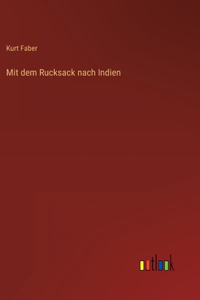 Mit dem Rucksack nach Indien