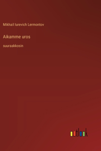 Aikamme uros