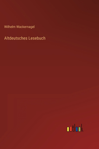 Altdeutsches Lesebuch