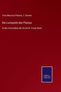 Die Lustspiele des Plautus