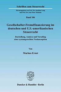 Gesellschafter-Fremdfinanzierung Im Deutschen Und U.S.-Amerikanischen Steuerrecht