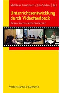 Unterrichtsentwicklung Durch Videofeedback: Besser Kommunizieren Lernen