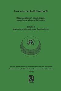 Environmental Handbook: Documentation on Monitoring and Evaluating Environmental Impacts
