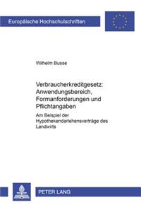 Verbraucherkreditgesetz: Anwendungsbereich, Formanforderungen Und Pflichtangaben