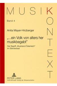«...Ein Volk Von Alters Her Musikbegabt»