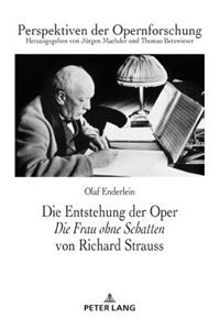 Entstehung der Oper Die Frau ohne Schatten von Richard Strauss