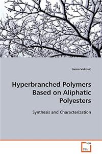 Hyperbranched Polymers Based on Aliphatic Polyesters