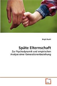 Späte Elternschaft