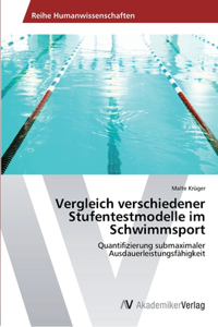 Vergleich verschiedener Stufentestmodelle im Schwimmsport