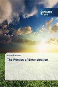 The Poetics of Emancipation