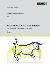 Unterrichtsskript Betriebswirtschaftslehre