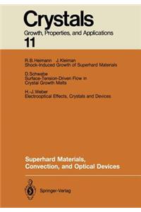Superhard Materials, Convection, and Optical Devices