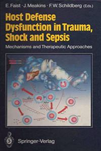 Host Defense Dysfunction in Trauma, Shock and Sepsis