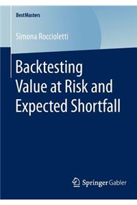 Backtesting Value at Risk and Expected Shortfall