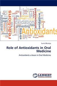 Role of Antioxidants in Oral Medicine