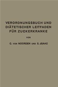 Verordnungsbuch und Diätetischer Leitfaden für Zuckerkranke