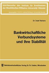 Bankwirtschaftliche Verbundsysteme und ihre Stabilität