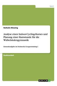 Analyse eines Indoor-Cycling-Kurses und Planung einer Kursstunde für die Wirbelsäulengymnastik