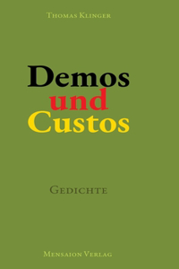 Demos und Custos