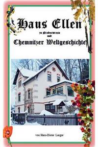 Haus Ellen zu Niederwiesa und Chemnitzer Weltgeschichte