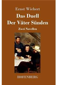 Das Duell / Der Väter Sünden