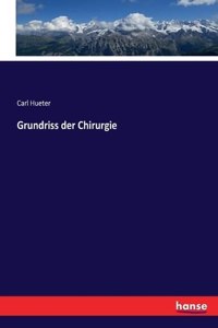 Grundriss der Chirurgie