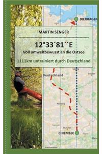 12°33´81´´E - Voll umweltbewusst an die Ostsee