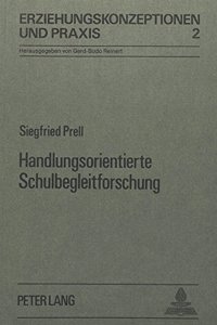 Handlungsorientierte Schulbegleitforschung