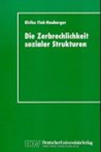 Die Zerbrechlichkeit sozialer Strukturen