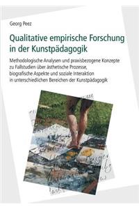 Qualitative empirische Forschung in der Kunstpädagogik