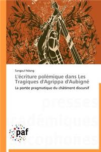 L'Écriture Polémique Dans Les Tragiques d'Agrippa d'Aubigné