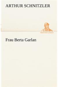 Frau Berta Garlan