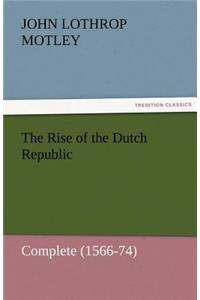 Rise of the Dutch Republic - Complete (1566-74)