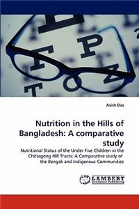Nutrition in the Hills of Bangladesh