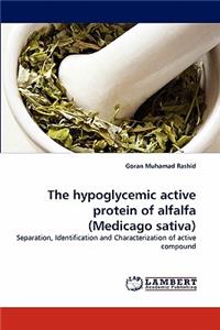 The Hypoglycemic Active Protein of Alfalfa (Medicago Sativa)