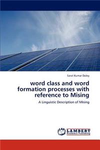 word class and word formation processes with reference to Mising