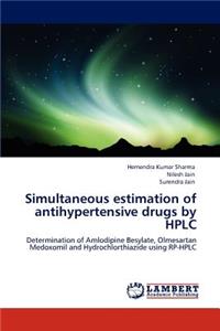Simultaneous Estimation of Antihypertensive Drugs by HPLC